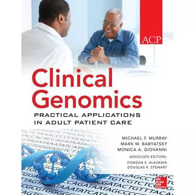 Clinical Genomics: Practical Considerations for Adult Patient Care