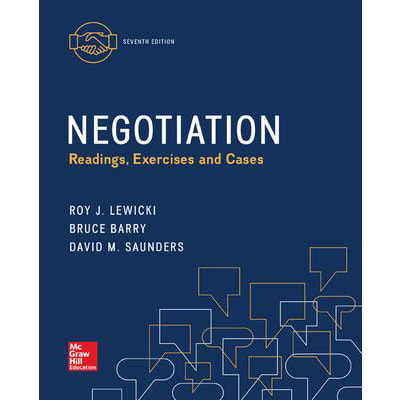 Negotiation: Readings, Exercises, and Cases