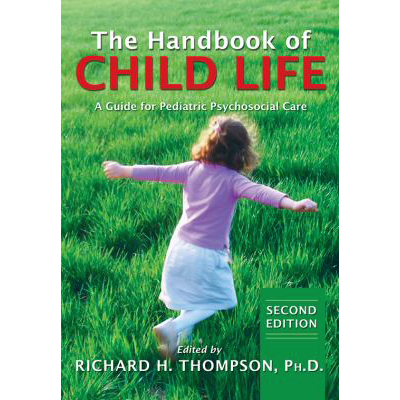 Handbook of Child Life