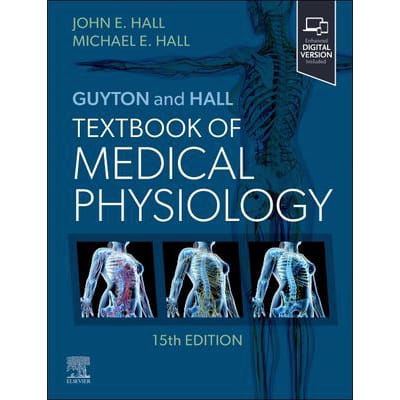 Guyton &amp; Hall Textbook of Medical Physiology