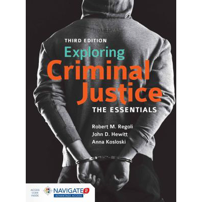 Exploring Criminal Justice: Essen (w/Navigate 2 Access Code)