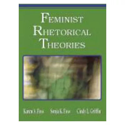 Feminist Rhetorical Theories