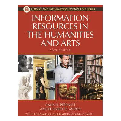 Information Resources in the Humanities &amp; the Arts