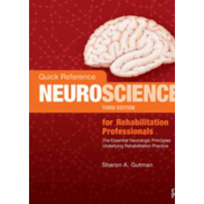 Quick Reference Neuroscience for Rehabilitation Professionals